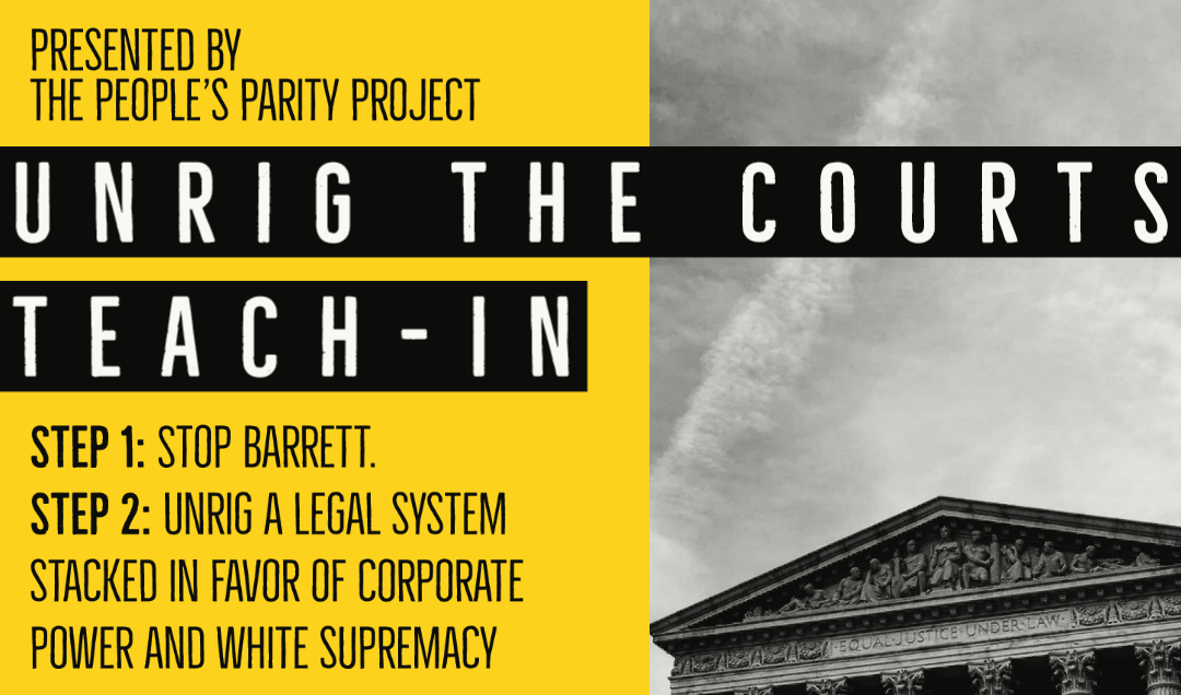 #UnrigTheCourts Teach-In