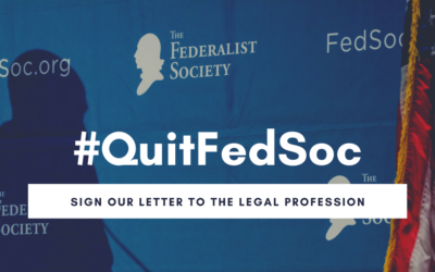 Sign Our Open Letter: #QuitFedSoc